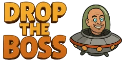 Drop the Boss Drop the Boss
